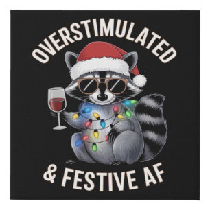 Overstimulated & Festive AF Raccoon Espresso Lover Faux Canvas Print