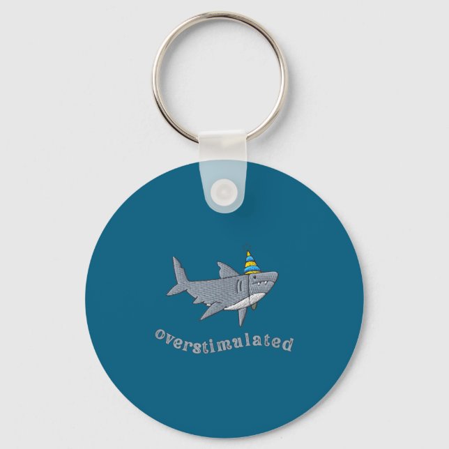 Overstimulated Hat Shark Funny Birthday,men,women  Keychain (Front)