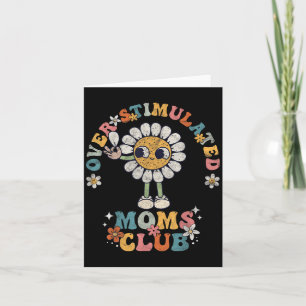 Overstimulated Moms Club Groovy Funny Mothers Day Card