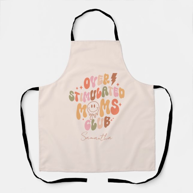 Overstimulated Moms Club – Relatable and Real Apron (Front)