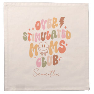 Overstimulated Moms Club – Relatable and Real Cloth Napkin