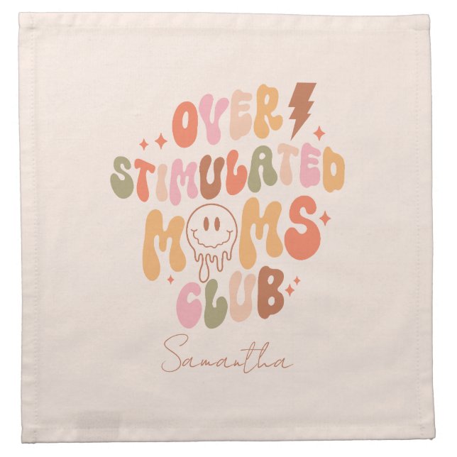 Overstimulated Moms Club – Relatable and Real Cloth Napkin (Front)