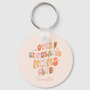 Overstimulated Moms Club – Relatable and Real Keychain