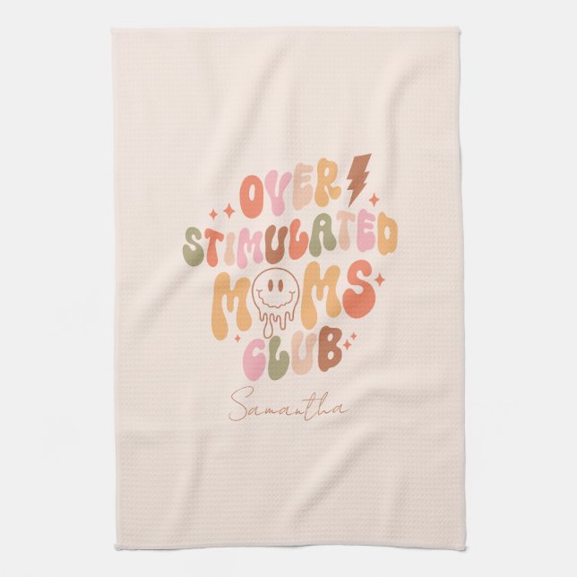 Overstimulated Moms Club – Relatable and Real Kitchen Towel (Vertical)