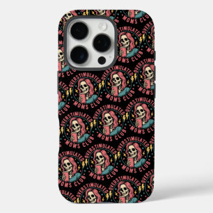 Overstimulated Moms Club Skull Messy Mom Life iPhone 16 Pro Case