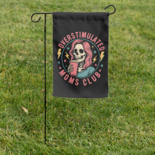 Overstimulated Moms Club Skull Messy Mom Life Garden Flag
