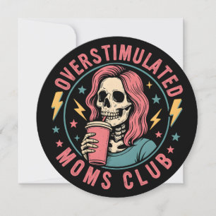 Overstimulated Moms Club Skull Messy Mom Life Invitation