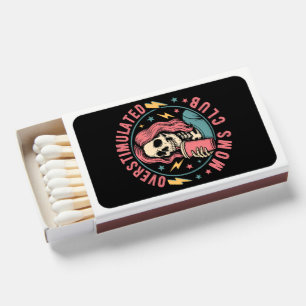 Overstimulated Moms Club Skull Messy Mom Life Matchboxes