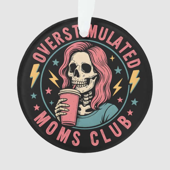 Overstimulated Moms Club Skull Messy Mom Life Ornament (Front)