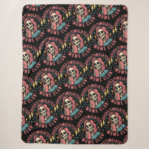 Overstimulated Moms Club Skull Messy Mom Life Sherpa Blanket