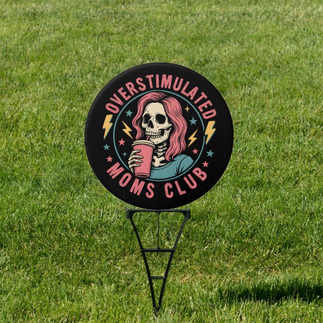 Overstimulated Moms Club Skull Messy Mom Life Sign (Insitu)