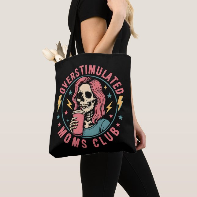 Overstimulated Moms Club Skull Messy Mom Life Tote Bag (Close Up)