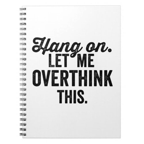 overthink let me overthink this anxiety anxious notebook