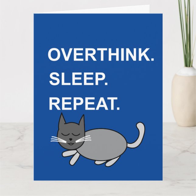 Overthink Sleep Repeat Sleeping Cat Greeting Card (Front)