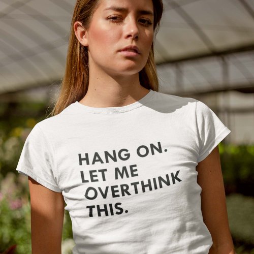 Overthink T_Shirt