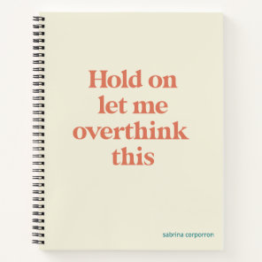 Overthink This Funny Quote | Burnt Sienna Notebook