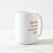 Overthink This Funny Quote | Burnt Sienna Type Coffee Mug (Front Right)