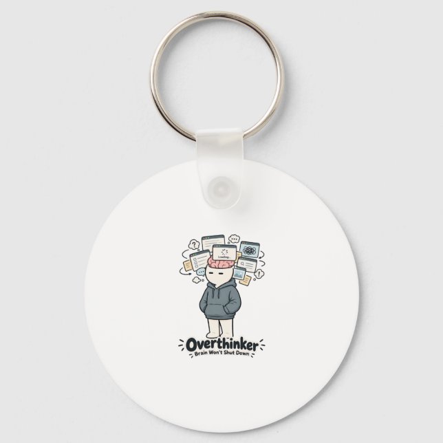 Overthinker Brain Won't Shut Down Funny Meme Keychain (Front)
