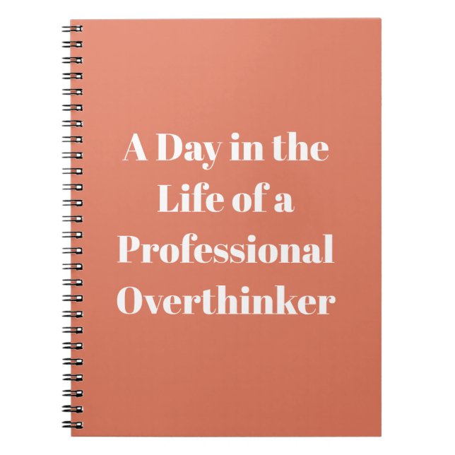 Overthinker Funny Quote Burnt Sienna Notebook (Front)
