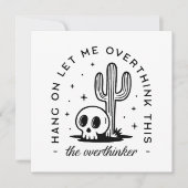 Overthinker overthinking funny quotes (Front)