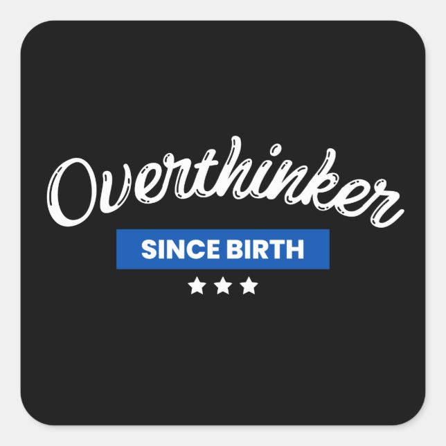 Overthinker Since Birth Coffee Mug Square Sticker (Front)