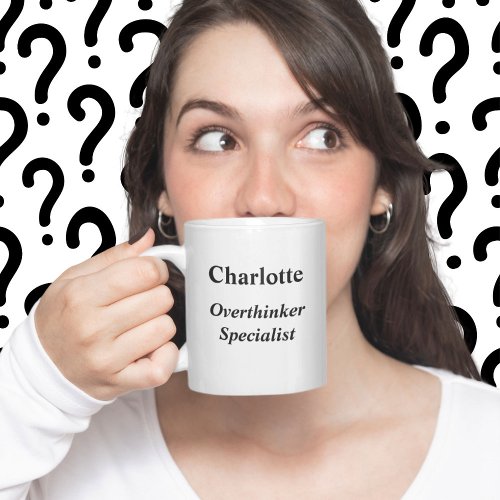 Overthinker Specialist White Coffee Mug