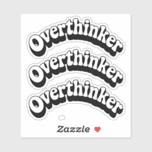 Overthinker Sticker