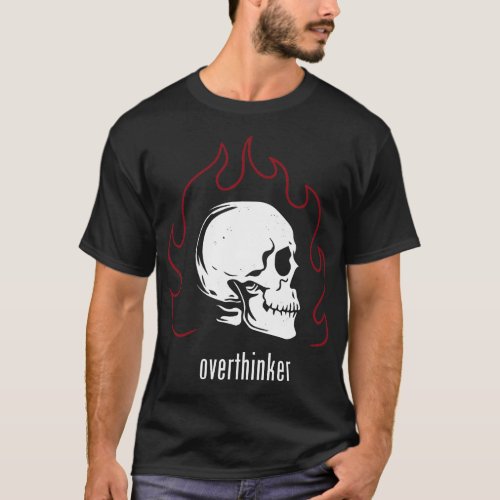 Overthinker T_Shirt