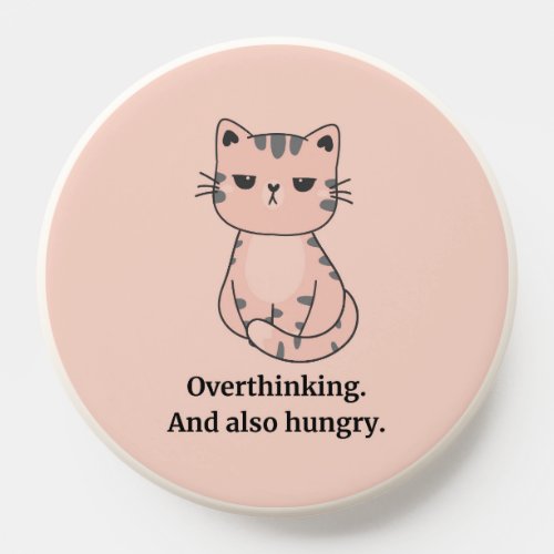 Overthinking And Hungry Pink Cat PopSocket