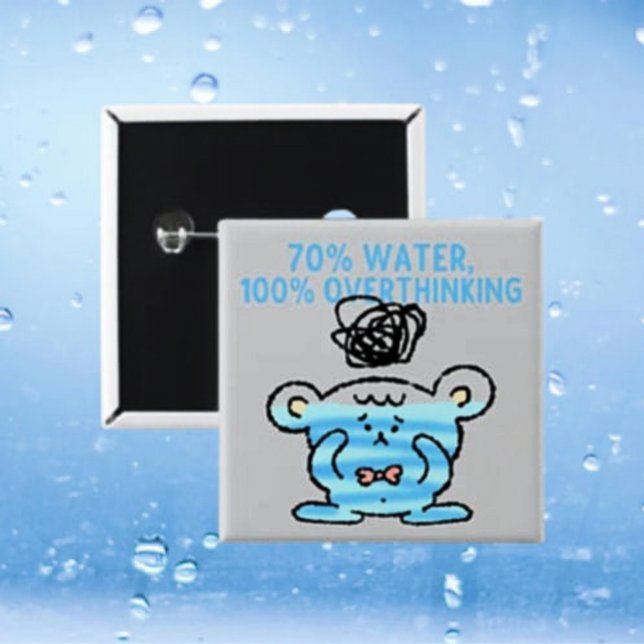 Overthinking Bear Button– 70% Water, 100% Thoughts Button (Creator Uploaded)