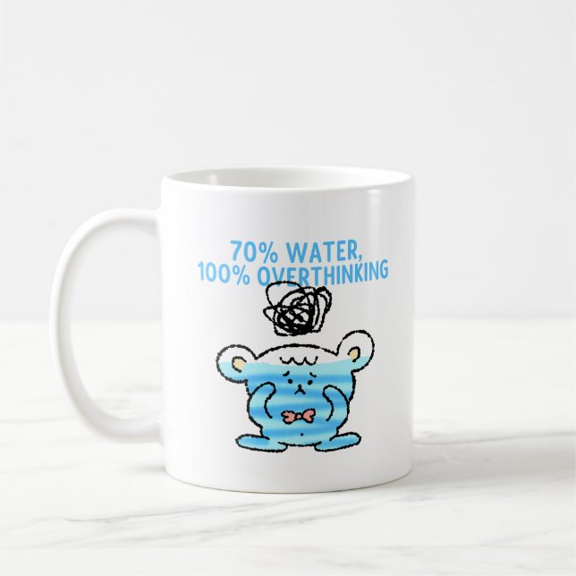 Overthinking Bear Mug – 70% Water, 100% Thoughts (Left)