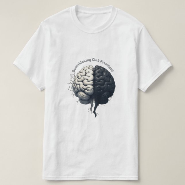 Overthinking Club President T-Shirt (Design Front)