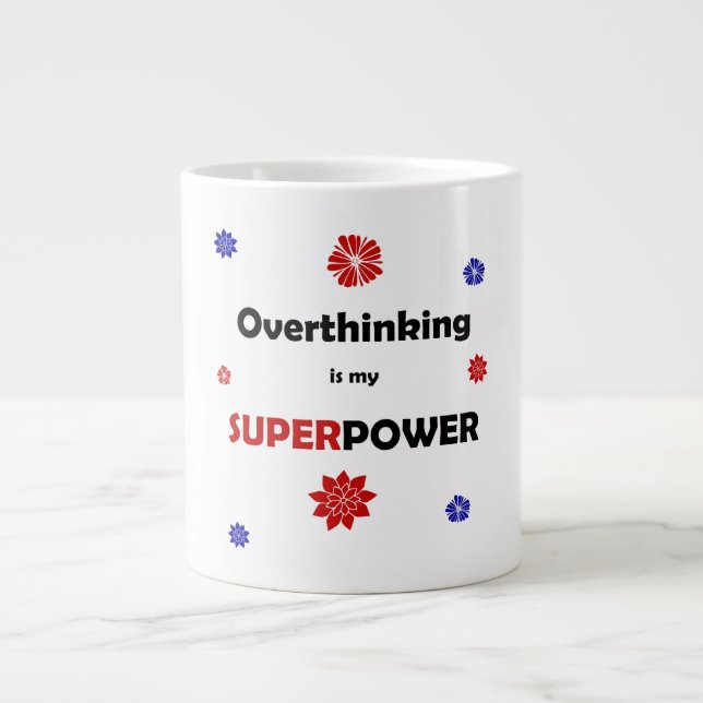 Overthinking Giant Coffee Mug (Front)