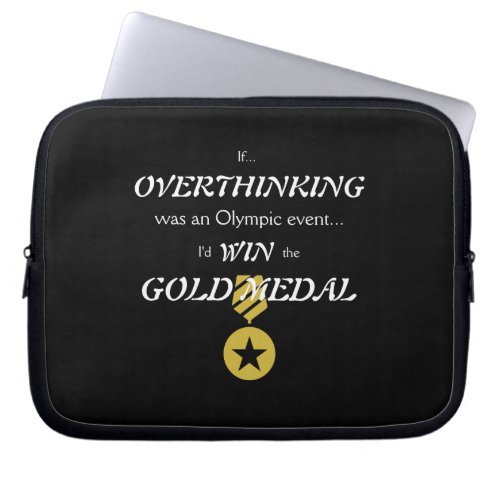 Overthinking Gold Medal Laptop Sleeve