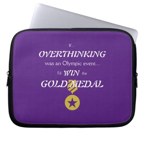 Overthinking Gold Medal Laptop Sleeve