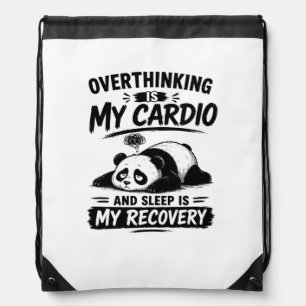 Overthinking Is My Cardio Drawstring Bag