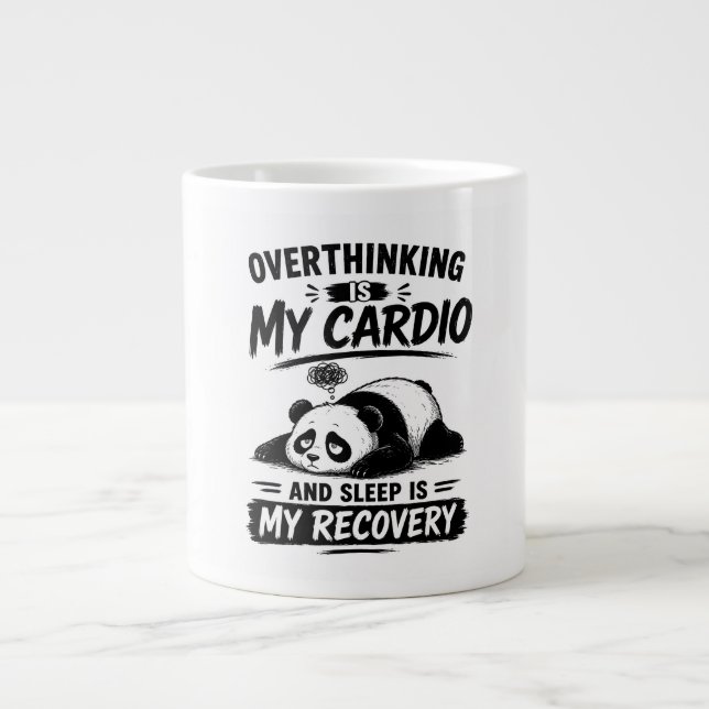 Overthinking Is My Cardio Giant Coffee Mug (Front)