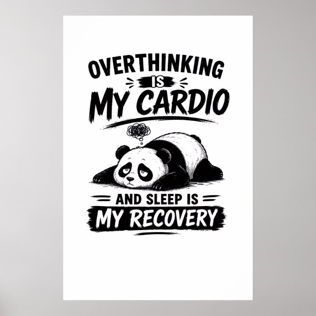 Overthinking Is My Cardio Poster (Front)