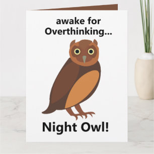 Overthinking Night Owl Funny Card