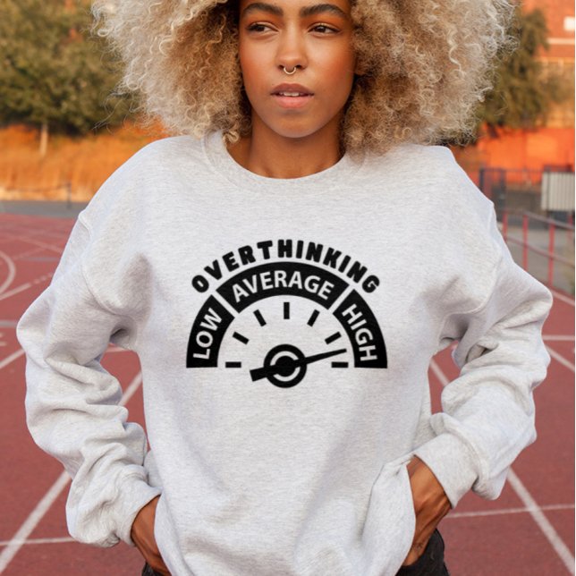 Overthinking, Self Care & Mental Health Awareness  Sweatshirt (Creator Uploaded)