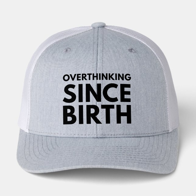 OVERTHINKING SINCE BIRTH FUNNY HUMOR TYPOGRAPHY  (Front)