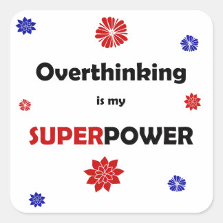 Overthinking Square Sticker