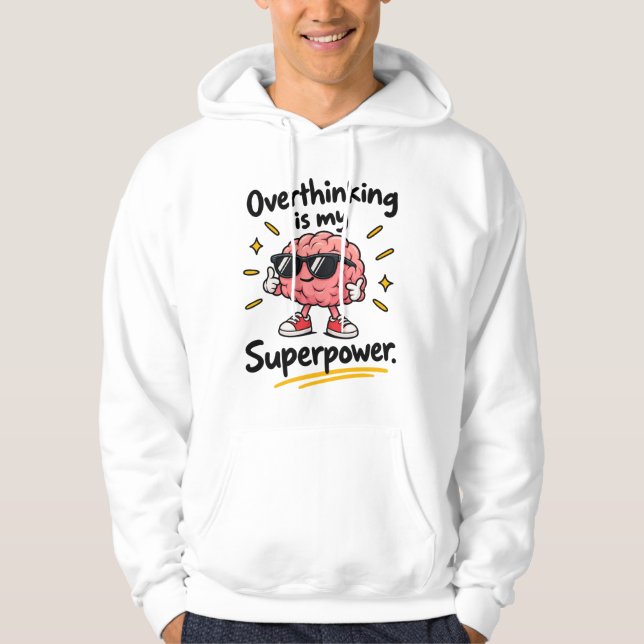 Overthinking Superpower Hoodie (Front)