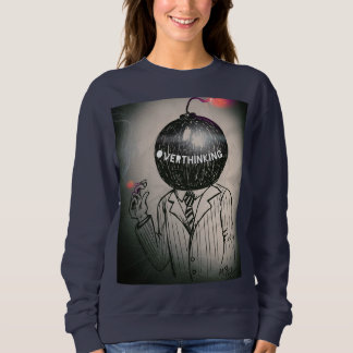 Overthinking Sweatshirt