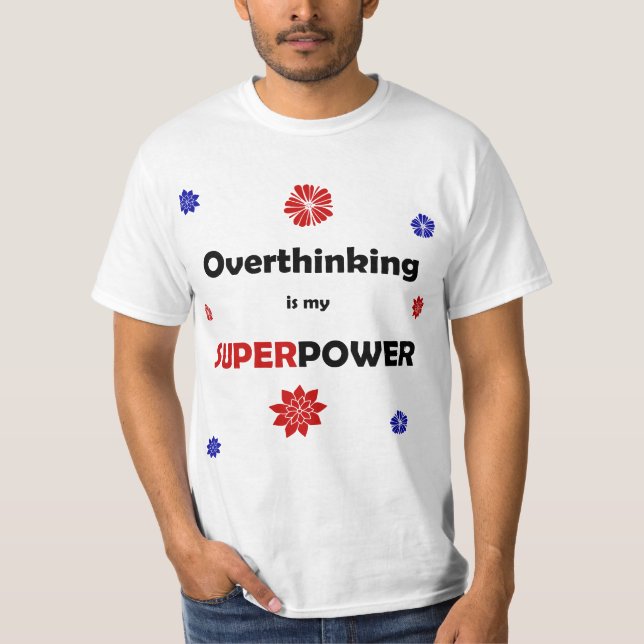 Overthinking T-Shirt (Front)