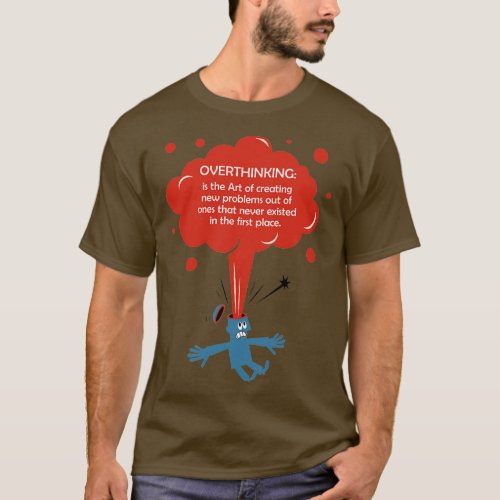 Overthinking T_Shirt