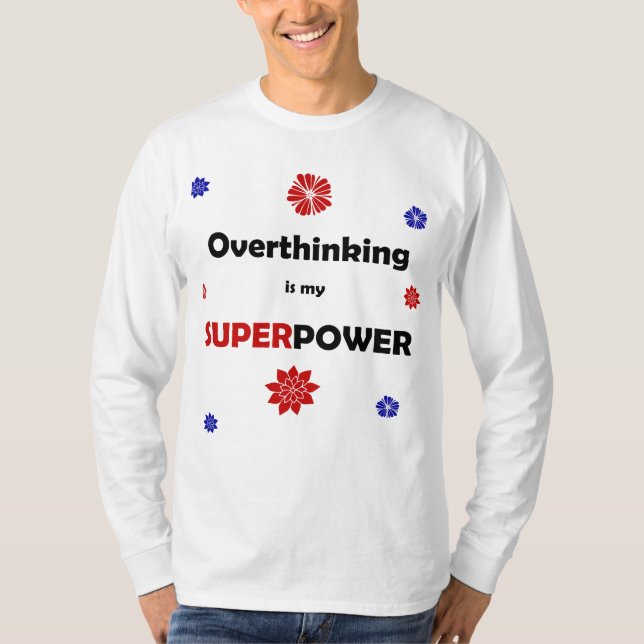 Overthinking T-Shirt (Front)