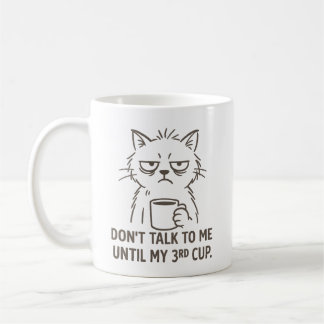 Overtime Cat Mug – “Don’t Talk to Me Until My 3rd