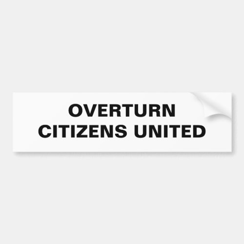 overturn citizens united bumper sticker