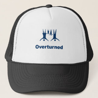 OVERTURNED - TRUCKER HAT
